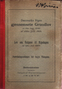 Danmarks Riges gjennemsete Grundlov. Her Viggo Hørups eksemplar fra 1890!
