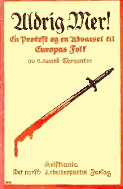 Edward Carpenter: Aldrig mere, 1916.