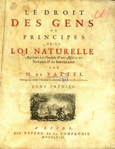 Vattel: Droit des gens ... etc.