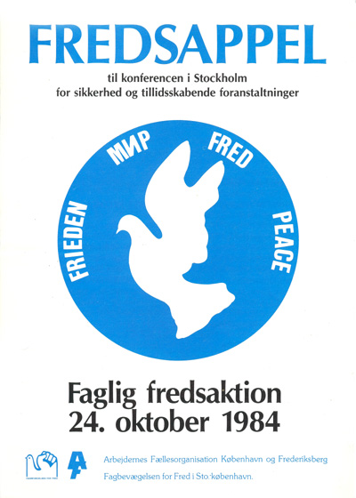 Arbejdernes F&aelig;llesorganisation K&oslash;benhavn og Frederiksberg; Fagbev&aelig;gelsen for fred 1984.