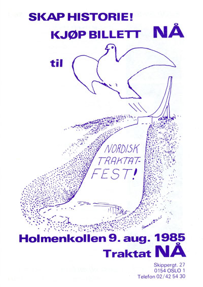 Traktat N&Aring;: Nordisk traktatfest. 1985. Holmenkollen, Oslo.